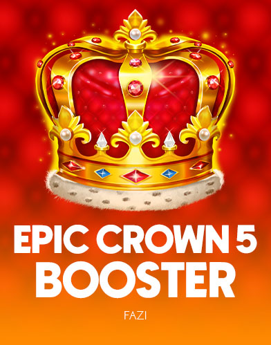 epic crown 5 booster